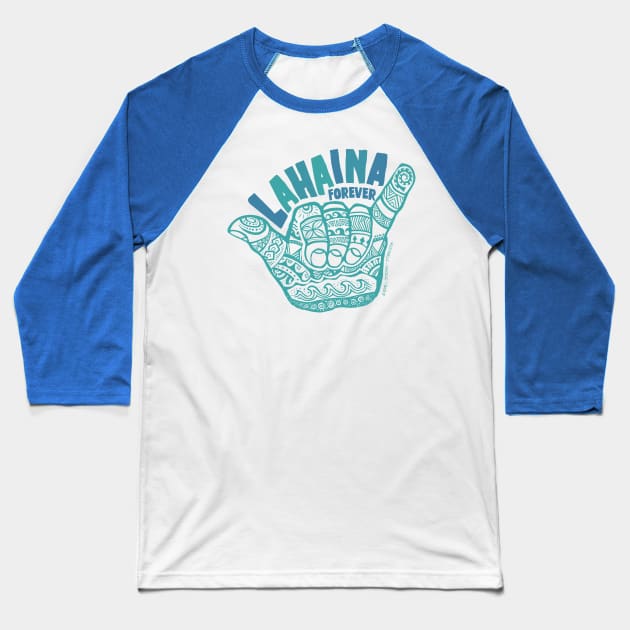 Hang Loose Lahaina Forever Baseball T-Shirt by Jitterfly